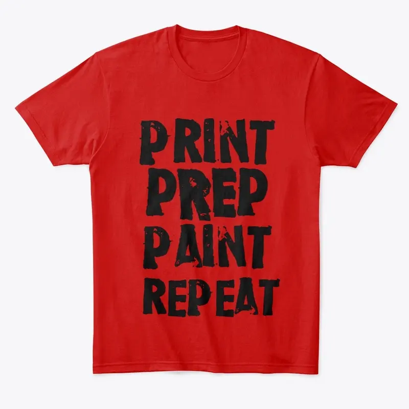 PRINT, PREP, PAINT, REPEAT