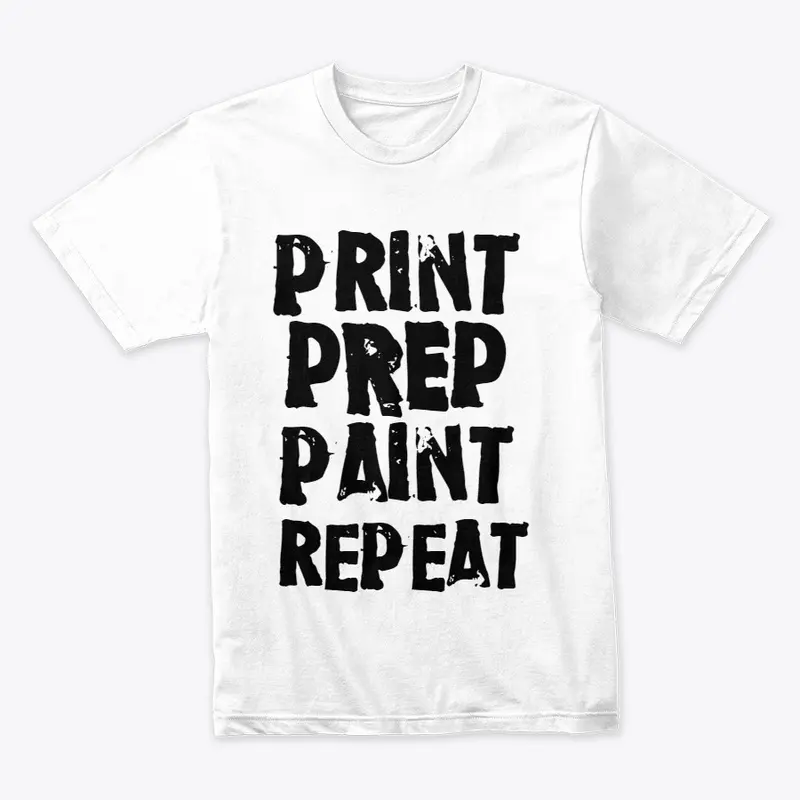 PRINT, PREP, PAINT, REPEAT