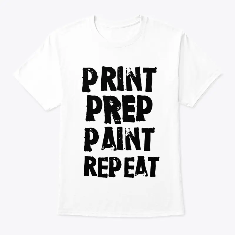 PRINT, PREP, PAINT, REPEAT